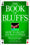 The Book of Bluffs: How to Bluff and Win at Poker