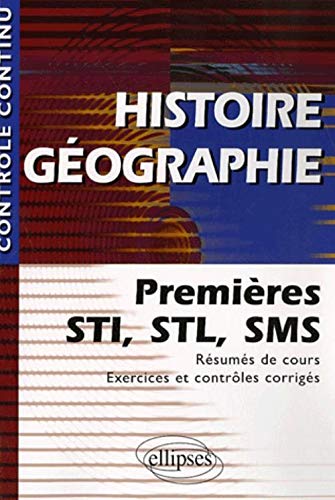 Histoire Géographie : Premières STI, STL et SMS