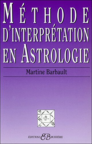 METHODE D'INTERPRETATION EN ASTROLOGIE