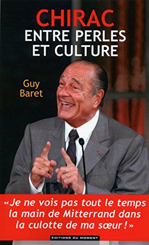 Chirac, entre perles et culture
