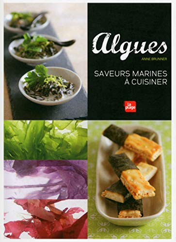 Algues, saveurs marines à cuisiner