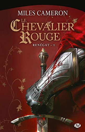 Renégat, Tome 1: Le Chevalier rouge
