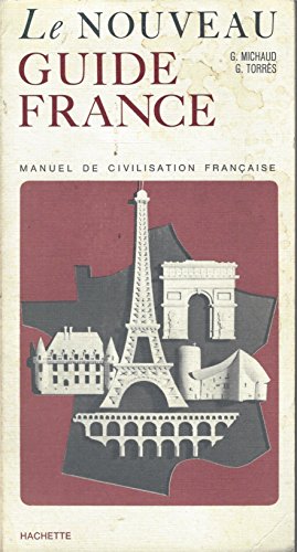 Le Nouveau Guide France/Manuel De Civilisation Francaise