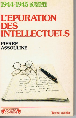 L'Épuration des intellectuels: 1944-1945