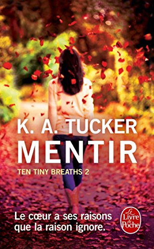 Mentir (Ten Tiny Breaths, Tome 2)