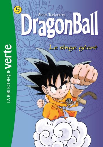 Dragon Ball 05 - Le singe géant