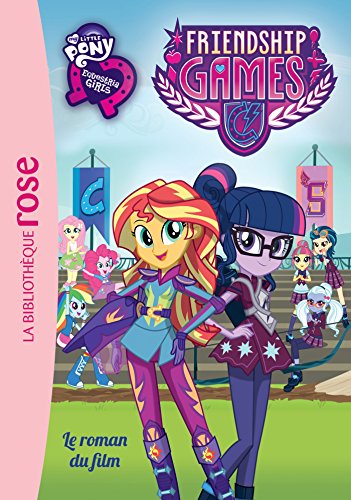 My Little Pony - Le roman du film - Equestria Friendship Games