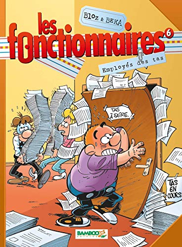 Les Fonctionnaires - tome 06: Employés des tas