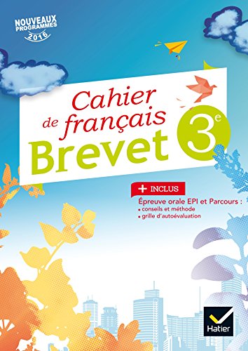 Cahier de Français 3e Spécial Brevet Éd. 2017