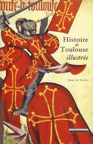Histoire de Toulouse illustrée
