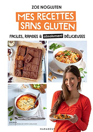 Zoé NoGluten - Mes recettes sans gluten