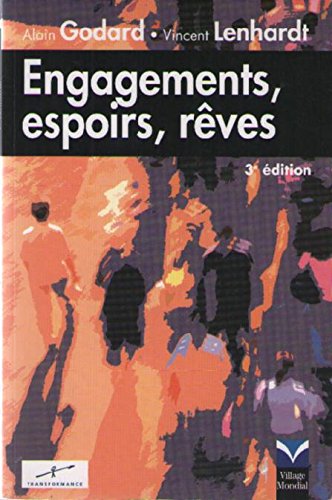 Engagements, Espoirs, Reves