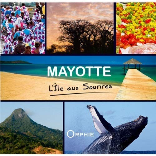 Mayotte : L'île aux sourires