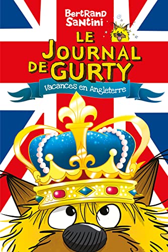 Le Journal de Gurty - Vacances en Angleterre - T10