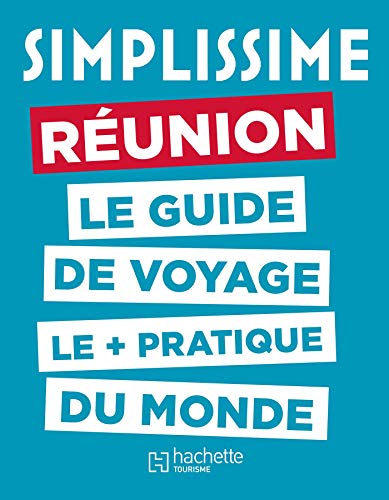 Le Guide Simplissime La Réunion