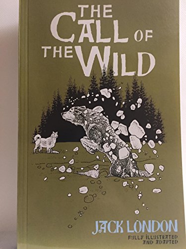 """The Call of the Wild"" by Jack London - Junior Classics for Young Readers"