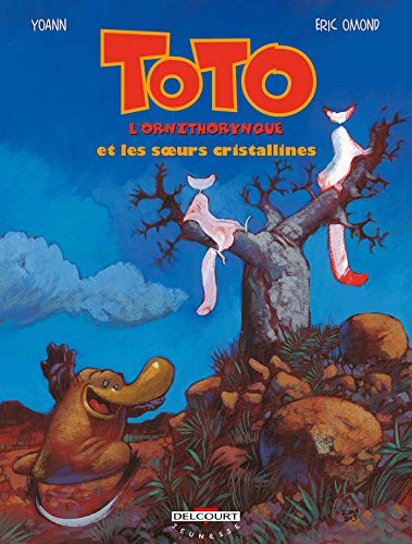 Toto l'ornithorynque, tome 5 : Toto l'ornithorynque et les Soeurs cristallines