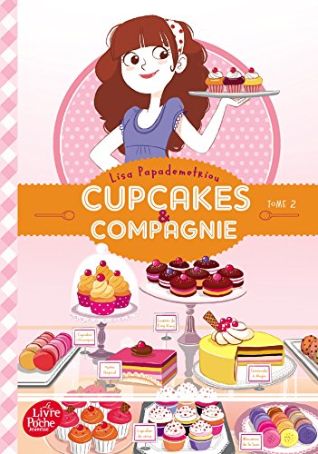 Cupcakes et compagnie - Tome 2: La vie, ce n'est pas tous les jours du gâteau