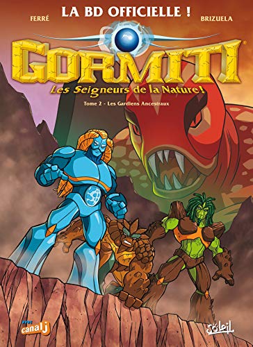 Gormiti T02: Les Gardiens ancestraux