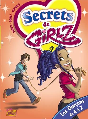 Secrets de Girlz - tome 4 Les garçons de A à Z (4)