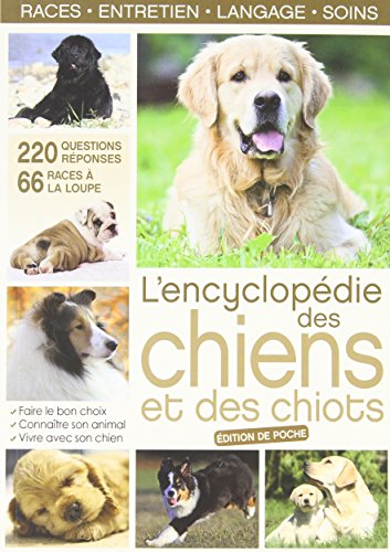 L'encyclopédie des chiens et des chiots