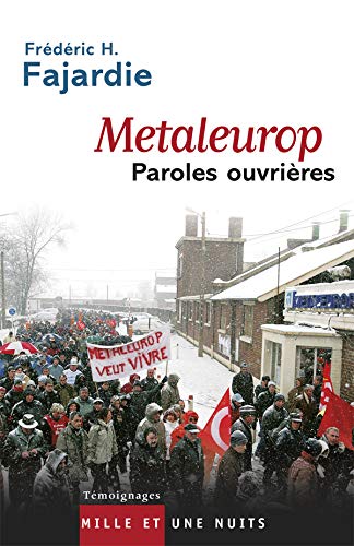 Metaleurop : Paroles ouvrières