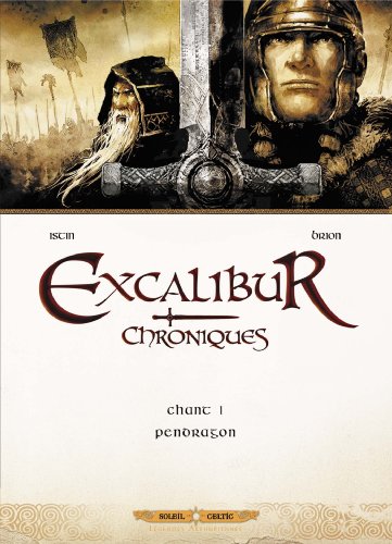 Excalibur - Chroniques T01: Pendragon