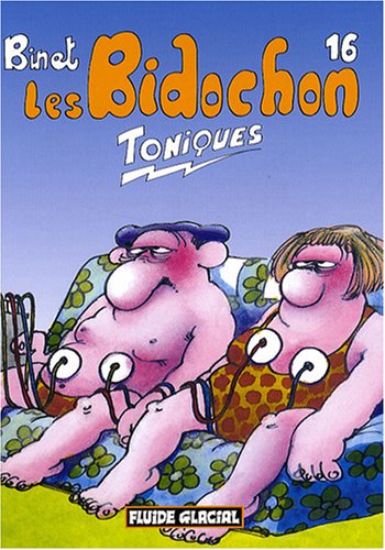 Les Bidochon, Tome 16 : Toniques ! (Petit Format)