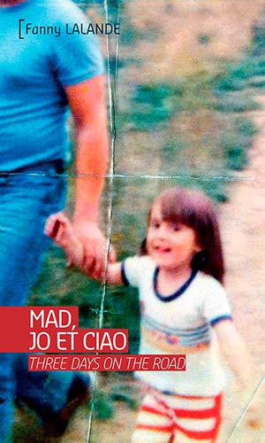 Mad, Jo et Ciao