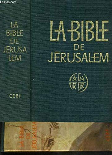 La Bible de Jérusalem: La sainte Bible