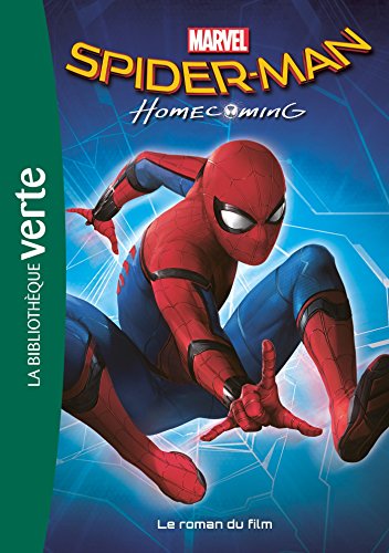 Bibliothèque Marvel 17 - Spider Man Homecoming - Le roman du film