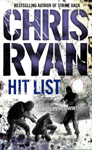Hit List: an explosive thriller from the Sunday Times bestselling author Chris Ryan