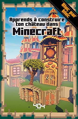 Apprends à construire ton château dans Minecraft