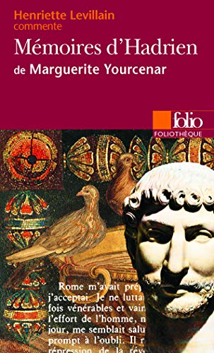 Mémoires d'Hadrien de Marguerite Yourcenar (Essai et dossier)