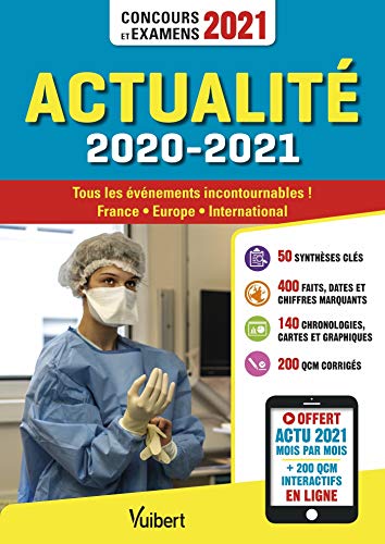 Actualité 2020-2021 - Concours et examens 2021 - Actu 2021 offerte en ligne: Tous les événements incontournables - France, Europe, international