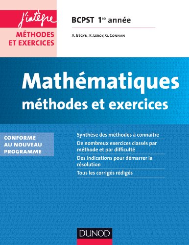 Mathématiques Méthodes et Exercices BCPST 1re année - 2e éd. - Conforme à la réforme 2013: Conforme à la réforme 2013