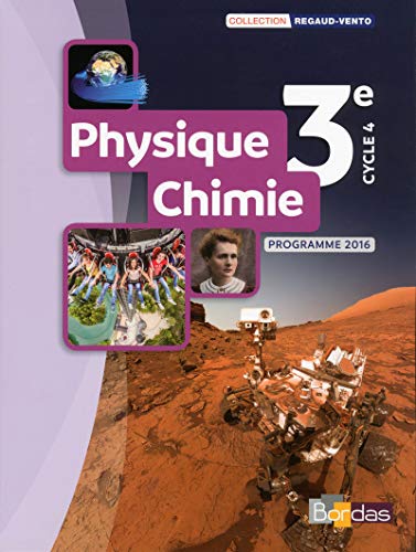 Physique Chimie 3e - Collection Regaud - Vento Manuel de l'élève - Edition 2017
