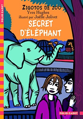 Zigotos de zoo, 3 : Secret d'éléphant