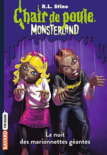 Monsterland, Tome 08: La nuit des marionnettes géantes