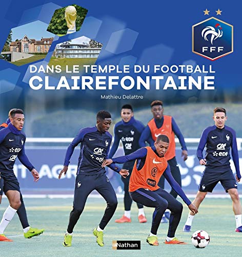 Dans le temple du football à Clairefontaine - Fédération Française de Football- Dès 9 ans