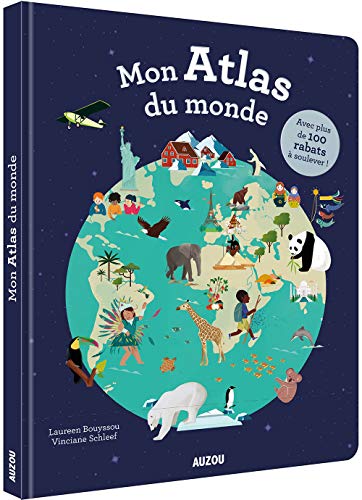 Mon atlas du monde: AVEC PLUS DE 100 RABATS À SOULEVER