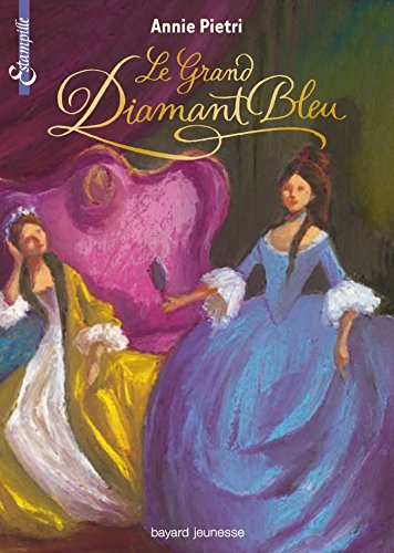 Les miroirs du palais, tome 03: Le grand diamant bleu
