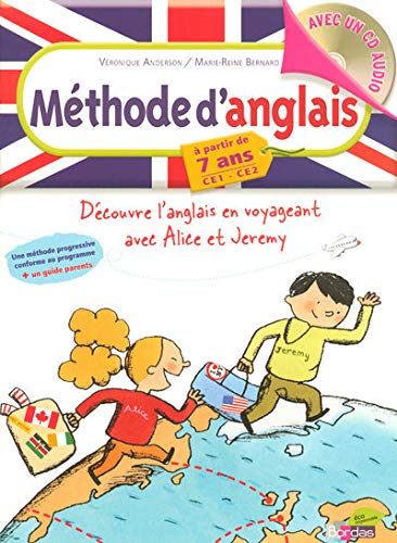 METHODE D'ANGLAIS CE1 CE2 A PARTIR DE 7 ANS + CD AUDIO