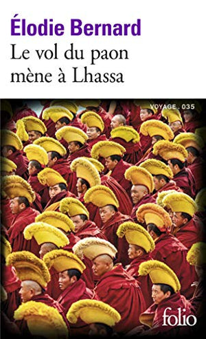 Le vol du paon mène à Lhassa