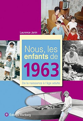 NOUS, LES ENFANTS DE 1963