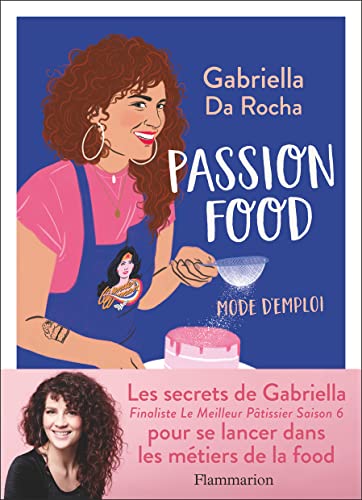 Passion food: Mode d'emploi
