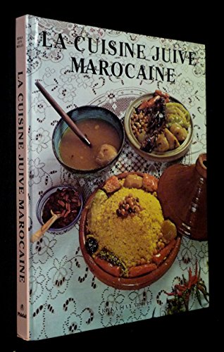 la cuisine juive marocaine - rivka levy mellul