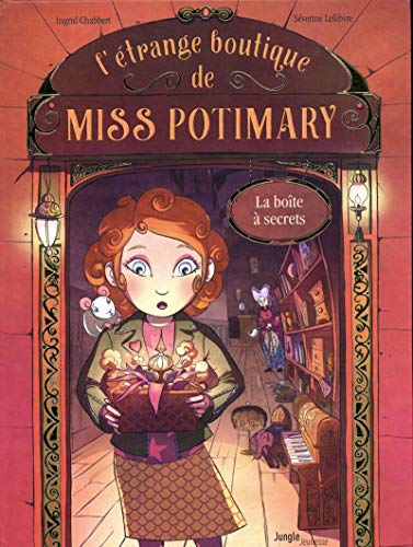 L'étrange boutique de Miss Potimary - La boîte à secrets
