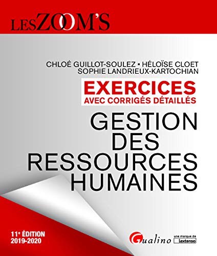 Gestion des ressources humaines: Exercices avec corrigés détaillés