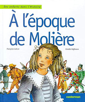 A l'époque de Molière